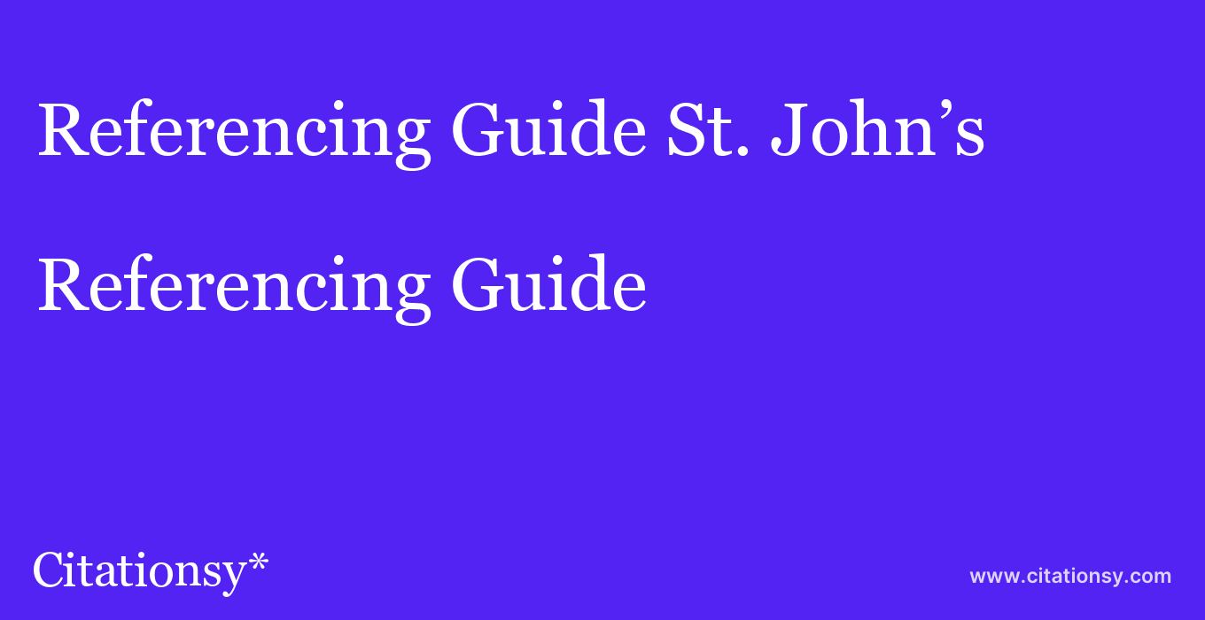 Referencing Guide: St. John’s & St. Mary’s Institute of Technology